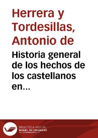 Historia general de los hechos de los castellanos en las islas i Tierra firme del mar oceano / escrita por Antonio de Herrera coronista maior de su MD. de las Indias y su coronista de Castilla; Decada segunda | Biblioteca Virtual Miguel de Cervantes