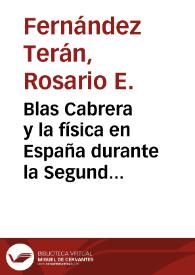 Blas Cabrera y la física en España durante la Segund República / Rosario E. Fernández Terán y Francisco A. González Redondo | Biblioteca Virtual Miguel de Cervantes