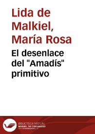 El desenlace del "Amadís" primitivo | Biblioteca Virtual Miguel de Cervantes