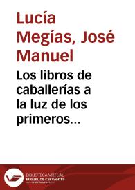 Los libros de caballerías a la luz de los primeros comentarios del Quijote: De los Ríos, Bowle, Pellicer y Clemencín / José Manuel Lucía Megías | Biblioteca Virtual Miguel de Cervantes