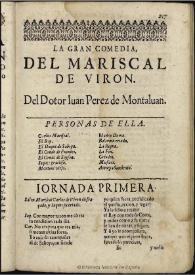 El Mariscal de Viron / del doctor Iuan Perez de Montaluan | Biblioteca Virtual Miguel de Cervantes