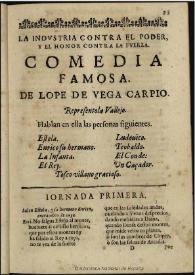 La industria contra el poder, y el honor contra la fuerza / de Lope de Vega Carpio | Biblioteca Virtual Miguel de Cervantes