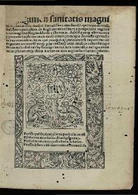 Regimen sanitatis Magnini Mediolane[n]sis .... Insuper Opusculum de flegbotomia editum a ... magistro Reginaldo [sic] de Villa Noua. Addit[a] quoq[ue] Astronomia Ypocratis facile omnium medicorum principis devariis egritudinibus et morbis. Item Qui pro quo appotecareoru[m] nuperrime castigatum accuratissimeq[ue] p[er] ... magistrum Nicholau[m] Rabby recognitum cum nonnullis insup[er] Auicenne a plerorumq[ue] alio[rum] auctorum in margine cartharum insertis | Biblioteca Virtual Miguel de Cervantes