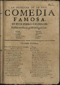 La desdicha de la voz / de don Pedro Calderon | Biblioteca Virtual Miguel de Cervantes