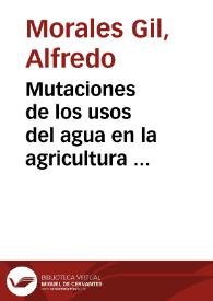 Mutaciones de los usos del agua en la agricultura española durante la primera década del siglo XXI / Alfredo Morales Gil y María Hernández Hernández | Biblioteca Virtual Miguel de Cervantes