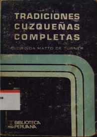 Tradiciones cuzqueñas completas / Clorinda Matto de Turner; prólogo y selección por Estuardo Nuñez | Biblioteca Virtual Miguel de Cervantes