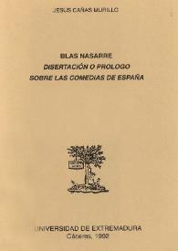 Disertación o prólogo sobre las comedias de España / Blas Nasarre; [edición a cargo de] Jesús Cañas Murillo | Biblioteca Virtual Miguel de Cervantes