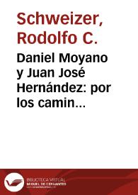 Daniel Moyano y Juan José Hernández: por los caminos del infierno / Rodolfo Schweizer | Biblioteca Virtual Miguel de Cervantes