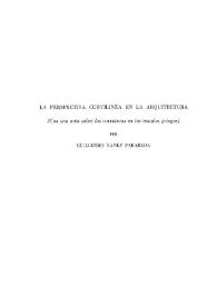 La perspectiva curvilínea en la arquitectura (Con una nota sobre las curvaturas en los templos griegos) / por Guillermo Yañez Parareda | Biblioteca Virtual Miguel de Cervantes