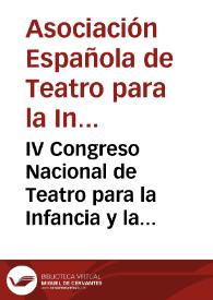 IV Congreso Nacional de Teatro para la Infancia y la Juventud. [Madrid, 1973] / Asociación Española de Teatro para la Infancia y la Juventud (A.E.T.I.J.) | Biblioteca Virtual Miguel de Cervantes