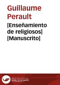 [Enseñamiento de religiosos]  [Manuscrito] | Biblioteca Virtual Miguel de Cervantes