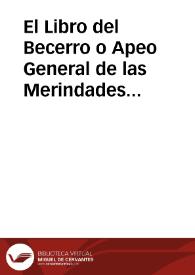 El Libro del Becerro o Apeo General de las Merindades de Castilla. Hecho en el año de 1352. Merindad de Cerrato. Sacado del original de letra del siglo 15{486} que posehe D[o]n Miguel de Manuel  [Manuscrito].  [Tomo I] | Biblioteca Virtual Miguel de Cervantes