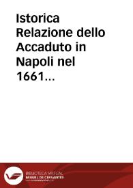 Istorica Relazione dello Accaduto in Napoli nel 1661 per escludere il Tribunale dell'Inquisizione  [Manuscrito] | Biblioteca Virtual Miguel de Cervantes