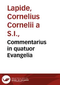 Commentarius in quatuor Evangelia / auctore R.P. Cornelio Cornelii a Lapide...; tomus I, complectens commentaria in Matthaeum et Marcum | Biblioteca Virtual Miguel de Cervantes