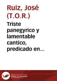 Triste panegyrico y lamentable cantico, predicado en las celebres excequias, que hizo por su difunto patrono el señor Don Geronymo de Azebedo, Arias de Saavedra ... Veinte, y quatro de la ciudad de Cordova, el Convento de Madre de Dios de dicha... / dixolo el  P.Fr. Joseph Ruiz ... dia II de Octubre de 1710... | Biblioteca Virtual Miguel de Cervantes