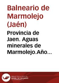 Provincia de Jaen. Aguas minerales de Marmolejo.Año 1865 2a temporada : memoria relativa á la espresada temporada / por el director de las mismas Luis Góngora y Joanico. | Biblioteca Virtual Miguel de Cervantes