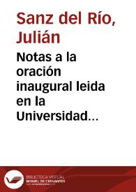 Notas a la oración inaugural leida en la Universidad Literaria de Salamanca en la solemne apertura del curso académica de 1863 a 1864   [Manuscrito] / por el Doctor D. Alejandro de la Torre y Vélez... | Biblioteca Virtual Miguel de Cervantes