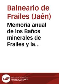 Memoria anual de los Baños minerales de Frailes y la Rivera (en la provincia de Jaen) presentada á la Direccion gral de Beneficencia y Sanidad / por el médico-director de los mismos Enrique Ranz de la Rubia, Madrid, 20 diciembre 1880. | Biblioteca Virtual Miguel de Cervantes