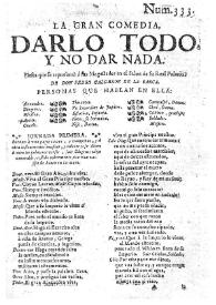 Darlo todo, y no dar nada / de don Pedro Calderon de la Barca | Biblioteca Virtual Miguel de Cervantes