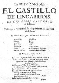 El castillo de Lindabridis / de don Pedro Calderon | Biblioteca Virtual Miguel de Cervantes