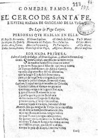 El cerco de Santa Fe e ilustre hazaña de Garcilaso de la Vega / de Lope de Vega Carpio | Biblioteca Virtual Miguel de Cervantes