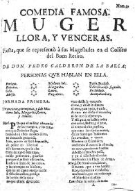 Muger llora, y venceras / de don Pedro Calderon | Biblioteca Virtual Miguel de Cervantes