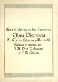 Obra dispersa : El correo Literario Mercantil / Manuel Bretón de los Herreros; edición y estudio de J. M. Díez Taboada y J. M. Rozas | Biblioteca Virtual Miguel de Cervantes