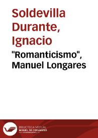 "Romanticismo", Manuel Longares | Biblioteca Virtual Miguel de Cervantes