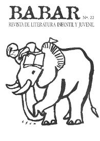 Babar : revista de literatura infantil y juvenil. Núm. 22, marzo 1998 | Biblioteca Virtual Miguel de Cervantes