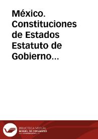 México. Constituciones de Estados. Estatuto de Gobierno del Distrito Federal | Biblioteca Virtual Miguel de Cervantes