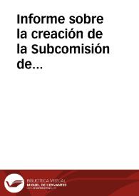 Informe sobre la creación de la Subcomisión de Monumentos de Jerez de la Frontera, para hacerse cargo especialmente de la Cartuja de dicha ciudad, en la que se proponen a los académicos correspondientes de la de Bellas Artes de San Fernando, José Esteve, José Adorno, Marqués de Albololuy y Tomás Piñero, Marqués de la Mesa. | Biblioteca Virtual Miguel de Cervantes