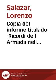 Copia del informe titulado "Ricordi dell Armada nell Castello di Brumoland in Irlanda", sobre el diseño de una mesa esculpida y otros objetos que dice están relacionados con la Armada Invencible de los que da una descripción detallada | Biblioteca Virtual Miguel de Cervantes