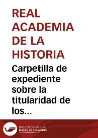 Carpetilla de expediente sobre la titularidad de los Museos Provinciales de Bellas Artes | Biblioteca Virtual Miguel de Cervantes