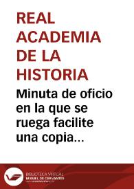 Minuta de oficio en la que se ruega facilite una copia del plano de la sección de la línea de ferrocarril Madrid-Zaragoza, en el que se señalen con tinta encarnada los tramos de vía romana descubiertos. | Biblioteca Virtual Miguel de Cervantes