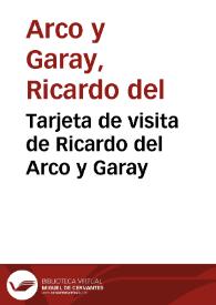 Tarjeta de visita de Ricardo del Arco y Garay | Biblioteca Virtual Miguel de Cervantes