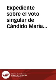 Expediente sobre el voto singular de Cándido María Trigueros contra todo procedimiento que tomase la Academia para rebatir la ilustración y el apéndice publicados por Juan Joseph Heydeck de las inscripciones hebreas de Santa María del Tránsito de Toledo. | Biblioteca Virtual Miguel de Cervantes