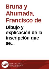 Dibujo y explicación de la inscripción que se encuentra grabada en un anillo de época romana con forma de P, que se encontró en las inmediaciones de Sevilla | Biblioteca Virtual Miguel de Cervantes