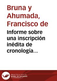 Informe sobre una inscripción inédita de cronología romana en la Algaba, donde debió situarse la antigua Ilipa | Biblioteca Virtual Miguel de Cervantes