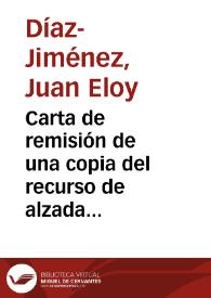 Carta de remisión de una copia del recurso de alzada que interponen, ante el Ministro de Fomento, varios vocales de la Comisión de Monumentos de León, contra el acuerdo respecto a la forma de hacer entrega del edificio del antiguo Convento de San Marcos | Biblioteca Virtual Miguel de Cervantes