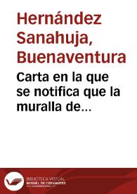 Carta en la que se notifica que la muralla de Tarragona va a ser destruida. Pretende que las Reales Academias de la Historia y Bellas Artes de San Fernando le ayuden en su intento de comprar el castillo de Pilatos, también en peligro de ser demolido. Anuncia que envía, a través de Eduardo Saavedra, un informe sobre las murallas de Tarragona con el fin de poder influir en su conservación. Añade que tanto la Comisión de Monumentos como la Sociedad Arqueológica de Tarragona no dan señales de vida. | Biblioteca Virtual Miguel de Cervantes