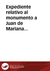 Expediente relativo al monumento a Juan de Mariana que ha de erigirse en Talavera de la Reina. | Biblioteca Virtual Miguel de Cervantes