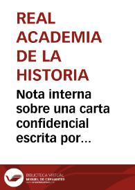 Nota interna sobre una carta confidencial escrita por Antonio Delgado a Santiago Piñeiro, Jefe de Escuela en el Departamento de Artillería de Valencia, relativa a la demolición de las murallas de Sagunto. | Biblioteca Virtual Miguel de Cervantes