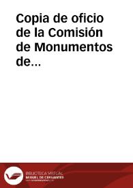 Copia de oficio de la Comisión de Monumentos de Valencia en la que se insiste de manera reiterada en el peligro inminente de desaparición de las restos de Sagunto. Se solicita la intervención urgente de la Real Academia de la Historia como mediadora ante el Gobierno para impedir esta pérdida. | Biblioteca Virtual Miguel de Cervantes