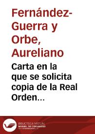 Carta en la que se solicita copia de la Real Orden expedida por el Ministerio de la Guerra poniendo a disposición de la Real Academia de la Historia las antigüedades y el castillo de Sagunto. | Biblioteca Virtual Miguel de Cervantes