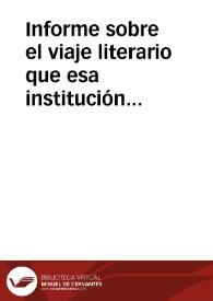 Informe sobre el viaje literario que esa institución le encomienda para comprobar el estado en el que se encuentran el teatro y el castillo de Murviedro. El autor realiza una descripción de estas construcciones y, además ofrece una descripción detallada de nueve  inscripciones inéditas que allí observa. La presencia en Murviedro de Antonio Delgado se aprovecha para levantar acta de la entrega oficial del teatro de Sagunto, de parte del Alcalde de esta localidad, a la Real Academia de la Historia para que quede bajo su tutela. Como conclusión de esta exposición, el Anticuario expone la necesidad de cercar el teatro y que se recojan todos los objetos arqueológicos que se encuentren allí y en el castillo. | Biblioteca Virtual Miguel de Cervantes