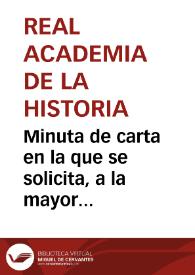 Minuta de carta en la que se solicita, a la mayor brevedad posible, el envío del informe que en reiteradas ocasiones se ha pedido a Antonio Delgado y Hernández sobre la conservación de los monumentos de Sagunto. | Biblioteca Virtual Miguel de Cervantes