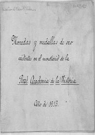 Informe de las monedas y medallas de oro existentes en el monetario de la Real Academia de la Historia en 1913. | Biblioteca Virtual Miguel de Cervantes