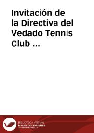 Invitación de la Directiva del Vedado Tennis Club a Rafael Altamira. Habana, 21 de febrero de 1910 | Biblioteca Virtual Miguel de Cervantes