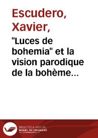 "Luces de bohemia" et la vision parodique de la bohème littéraire  : de la dynamique de l’échec au caprice goyesque / Xavier Escudero | Biblioteca Virtual Miguel de Cervantes