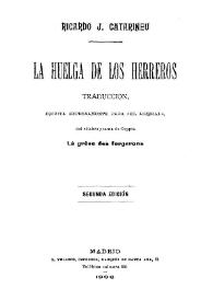 La huelga de los herreros / traducción escrita expresamente para "El Liberal", del célebre poema de Coppée "La grêve des forgerons" [por] Ricardo J. Catarineu | Biblioteca Virtual Miguel de Cervantes